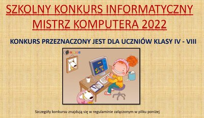 zdjęcie do
														 artykułu: KONKURS INFORMATYCZNY - MISTRZ KOMPUTERA 2022 (09.12.2022 r.)