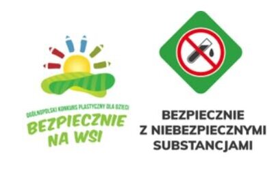 zdjęcie do
														 artykułu: XIII OGÓLNOPOLSKI KONKURS PLASTYCZNY BEZPIECZNIE NA WSI MAMY, NIEBEZPIECZNYCH SUBSTANCJI UNIKAMY ORAZ KONKURS NA RYMOWANKĘ (26.05.2023)