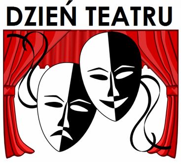 MIĘDZYNARODOWY DZIEŃ TEATRU (21.03.2023)