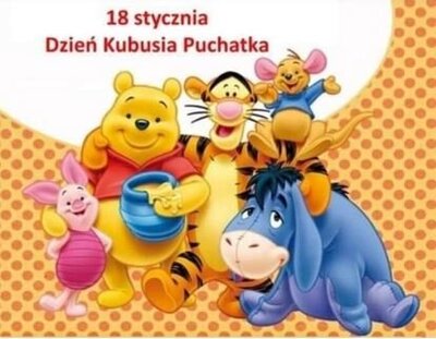 zdjęcie do
														 artykułu: MIĘDZYNARODOWY DZIEŃ KUBUSIA PUCHATKA (11.01.2024))