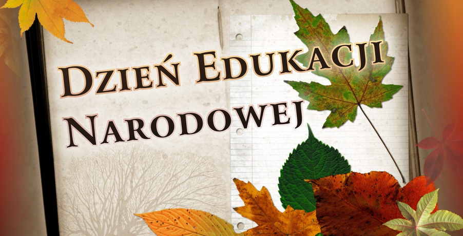 DZIEŃ EDUKACJI NARODOWEJ - INFORMACJA