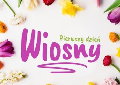 zdjęcie do
														 artykułu: PIERWSZY DZIEŃ WIOSNY