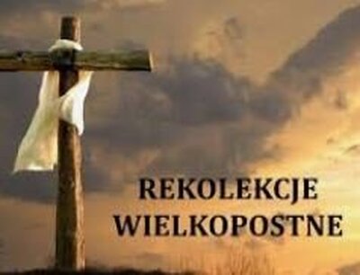 zdjęcie do
														 artykułu: REKOLEKCJE WIELKOPOSTNE 2025
