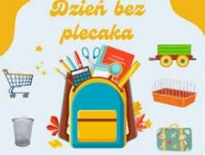 zdjęcie do
														 artykułu: DZIEŃ BEZ PLECAKA