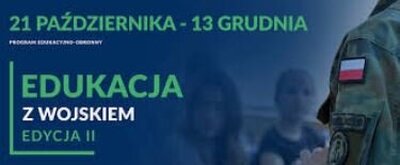 zdjęcie do
														 artykułu: EDUKACJA Z WOJSKIEM