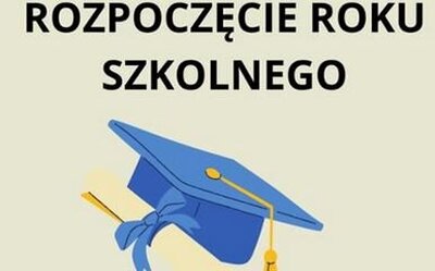 zdjęcie do
														 artykułu: ROZPOCZĘCIE ROKU SZKOLNEGO 2024/2025