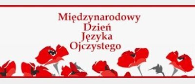 zdjęcie do
														 artykułu: MIĘDZYNARODOWY DZIEŃ JĘZYKA OJCZYSTEGO