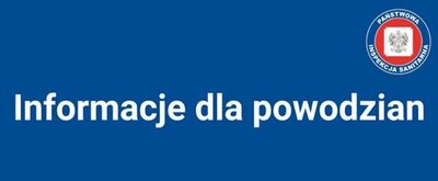 zdjęcie do
														 artykułu: INFORMACJA DLA POWODZIAN