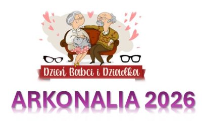 zdjęcie do
														 artykułu: DZIEŃ BABCI I DZIADKA ORAZ ARKONALIA 2026