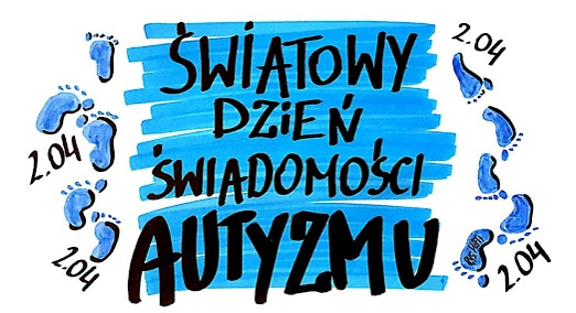 2 KWIETNIA - ŚWIATOWY DZIEŃ ŚWIADOMOŚCI AUTYZMU (30.03.2022 r.)