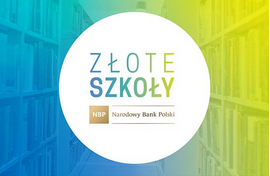 ZŁOTE SZKOŁY NBP - II EDYCJA(23.03.2022 r.)