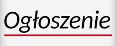 zdjęcie do
														 artykułu: OGŁOSZENIE (02.11.2021 r.)