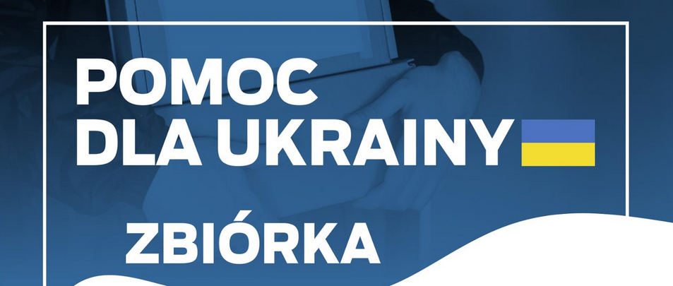 POMOC DLA UKRAINY (28.02.2022 r.)