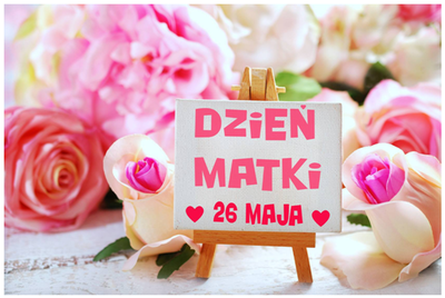 zdjęcie do
														 artykułu: DZIEŃ MAMY (26.05.2020 r.)