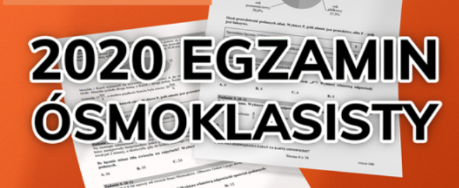 Informacje o wynikach Egzaminu Ósmoklasisty 2020 (05.07.2020 r.)