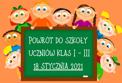 zdjęcie do
														 artykułu: POWRÓT UCZNIÓW KLAS I-III DO SZKOŁY (15.01.2021 r.)