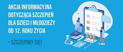 zdjęcie do
														 artykułu: SZCZEPIENIA UCZNIÓW W WIEKU 12-18 lat - INFORMACJA DLA SZKÓŁ I PLACÓWEK (18.06.2021 r.)
